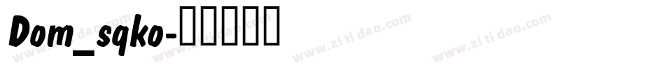 Dom_sqko字体转换
