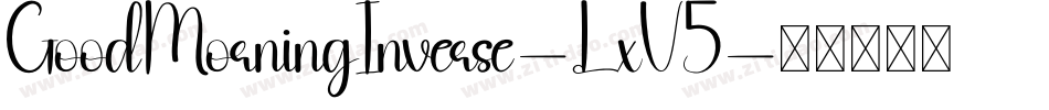 GoodMorningInverse-LxV5字体转换