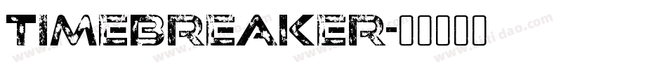 timebreaker字体转换