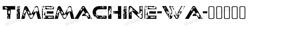 timemachine-wa字体转换