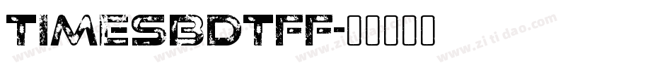 timesbdtff字体转换