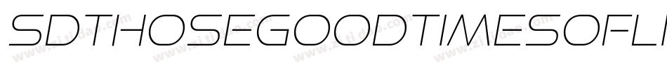 SdThoseGoodTimesOfLife-B1An字体转换