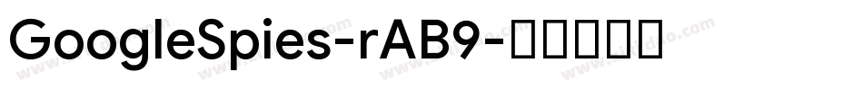 GoogleSpies-rAB9字体转换