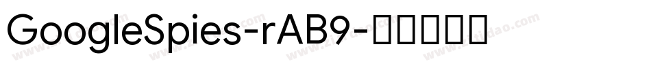 GoogleSpies-rAB9字体转换