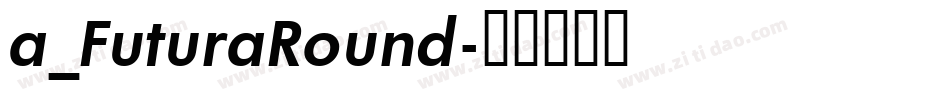 a_FuturaRound字体转换