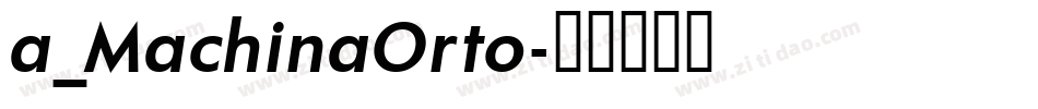 a_MachinaOrto字体转换