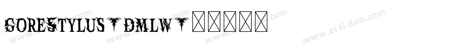 GoreStylus-DMlW字体转换