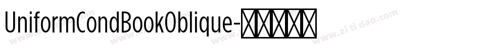 UniformCondBookOblique字体转换