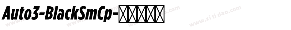 Auto3-BlackSmCp字体转换