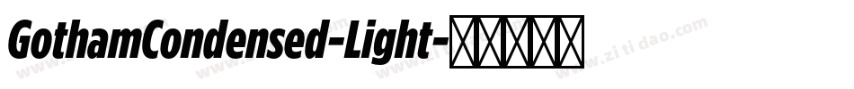GothamCondensed-Light字体转换