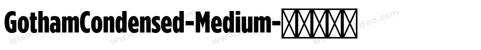 GothamCondensed-Medium字体转换