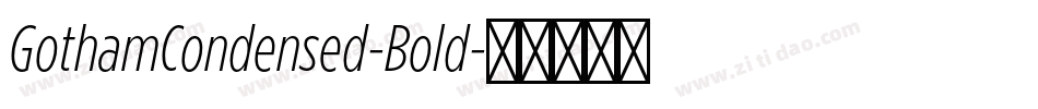 GothamCondensed-Bold字体转换
