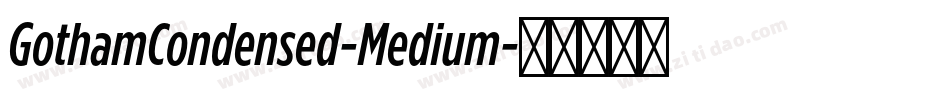 GothamCondensed-Medium字体转换