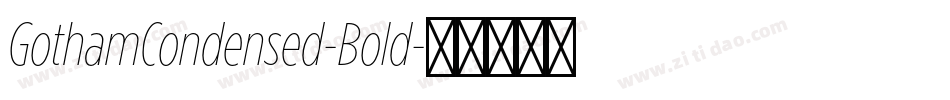GothamCondensed-Bold字体转换