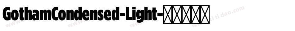 GothamCondensed-Light字体转换