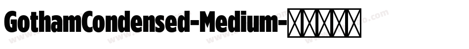 GothamCondensed-Medium字体转换