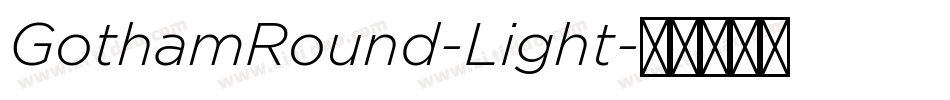 GothamRound-Light字体转换