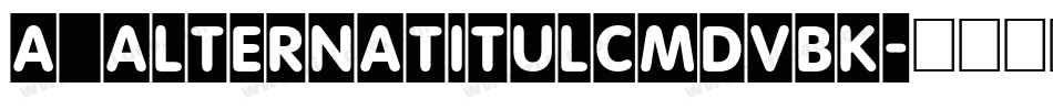 a_AlternaTitulCmDvBk字体转换