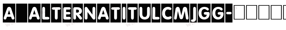 a_AlternaTitulCmJgg字体转换