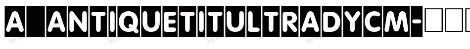 a_AntiqueTitulTradyCm字体转换