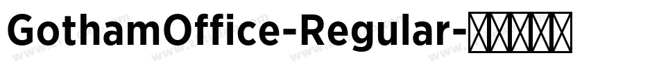 GothamOffice-Regular字体转换