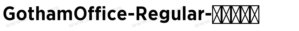 GothamOffice-Regular字体转换