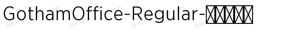 GothamOffice-Regular字体转换