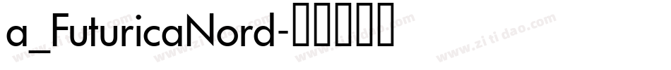 a_FuturicaNord字体转换