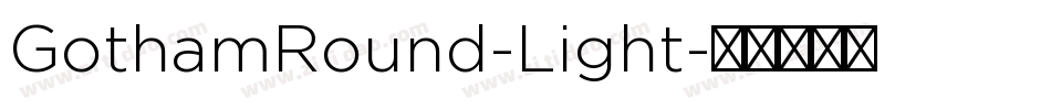 GothamRound-Light字体转换