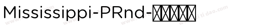 Mississippi-PRnd字体转换
