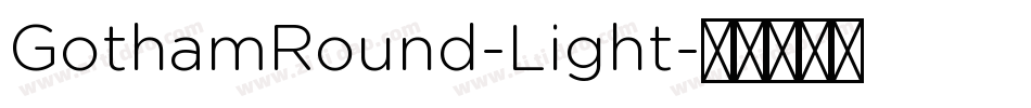 GothamRound-Light字体转换