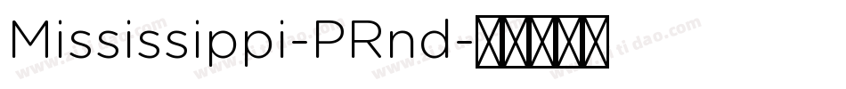 Mississippi-PRnd字体转换