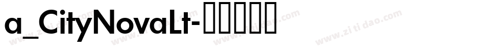 a_CityNovaLt字体转换