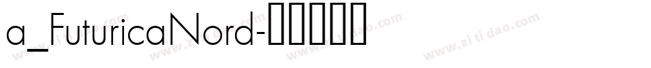 a_FuturicaNord字体转换