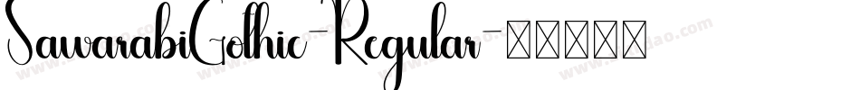 SawarabiGothic-Regular字体转换