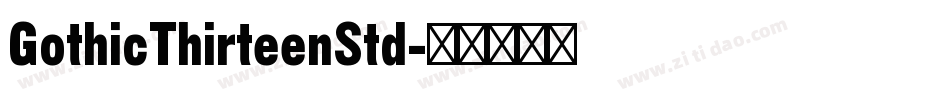 GothicThirteenStd字体转换