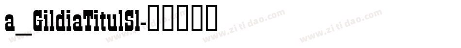 a_GildiaTitulSl字体转换