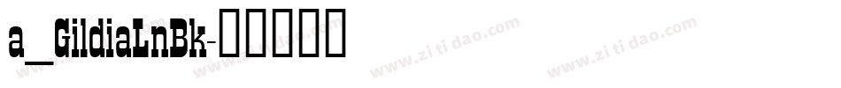 a_GildiaLnBk字体转换