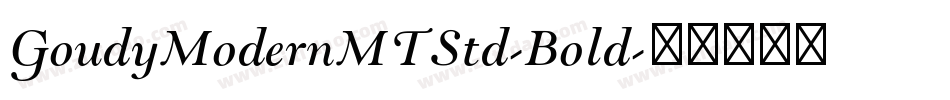 GoudyModernMTStd-Bold字体转换