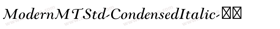 ModernMTStd-CondensedItalic字体转换