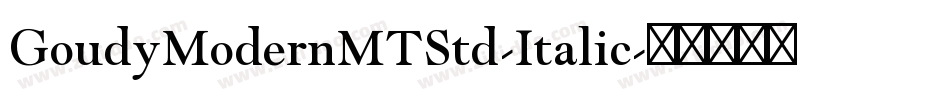 GoudyModernMTStd-Italic字体转换