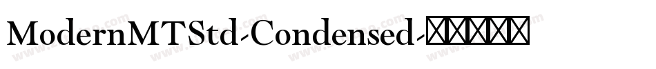 ModernMTStd-Condensed字体转换