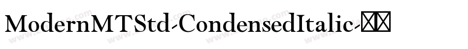 ModernMTStd-CondensedItalic字体转换