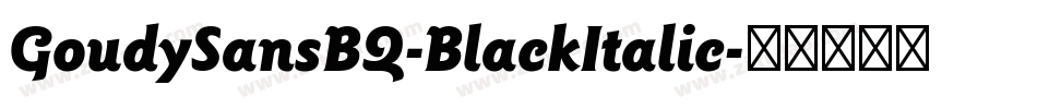 GoudySansBQ-BlackItalic字体转换
