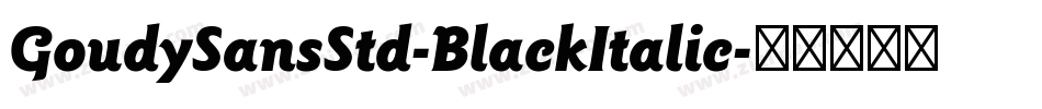 GoudySansStd-BlackItalic字体转换