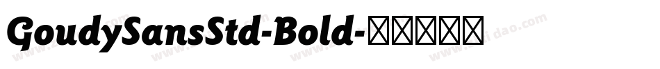 GoudySansStd-Bold字体转换