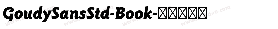 GoudySansStd-Book字体转换