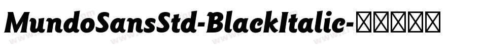 MundoSansStd-BlackItalic字体转换