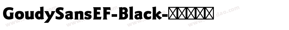 GoudySansEF-Black字体转换