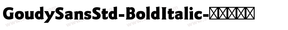 GoudySansStd-BoldItalic字体转换